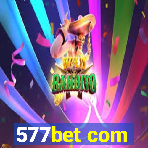 577bet com